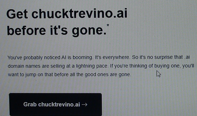 chucktrevino dot AI, YOUR ASS! (204K)